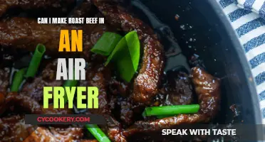 Making Roast Beef in an Air Fryer: Is It Possible?