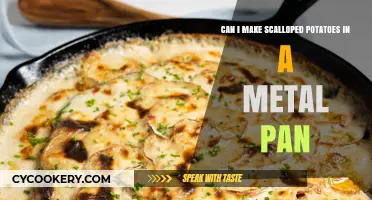 Metal Pans for Scalloped Potatoes: A Good Idea?
