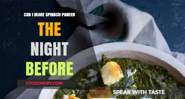 Make-Ahead Spinach Paneer: How Far in Advance?