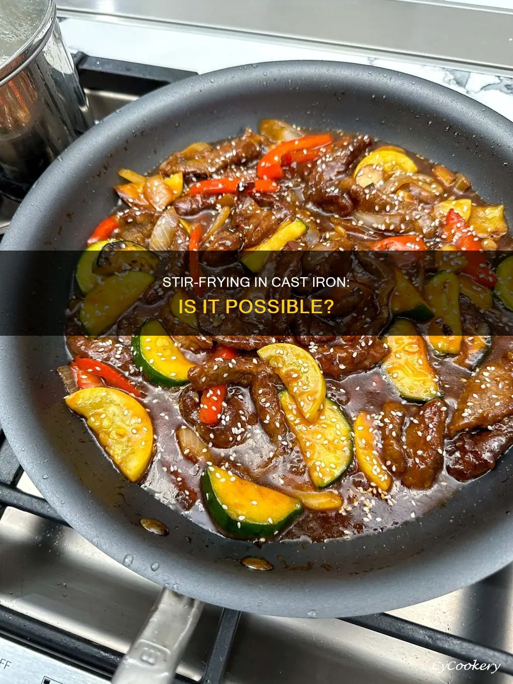 can I make stir fries in a cast iron pan