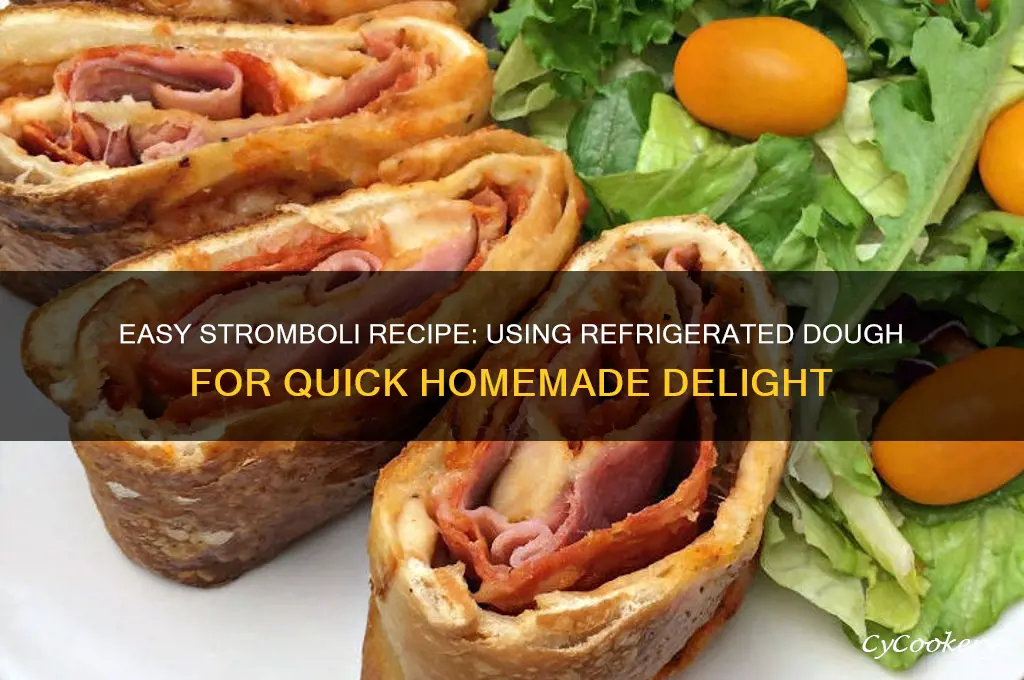 can i make stromboli from refrigerated dough