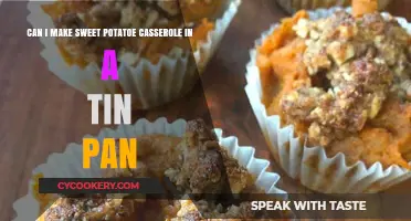 Sweet Potato Casserole: Tin Pan, Good Plan?