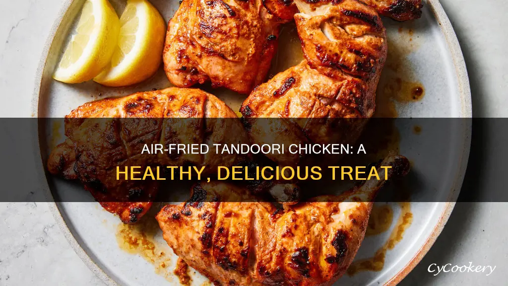 can i make tandoori chicken in air fryer