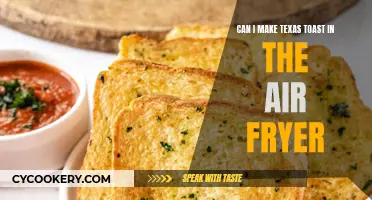 Air-Fryer Texas Toast: Is It Possible?