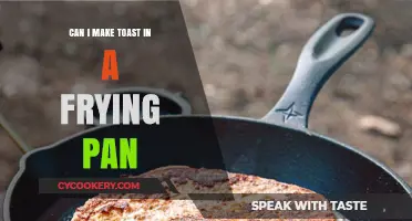Toasting Bread in a Frying Pan: Does It Work?