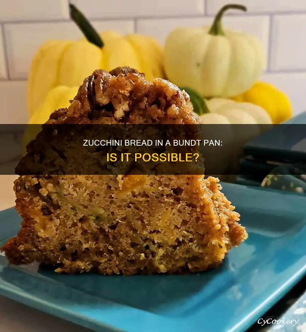 can I make zucchini bread in a bundt pan