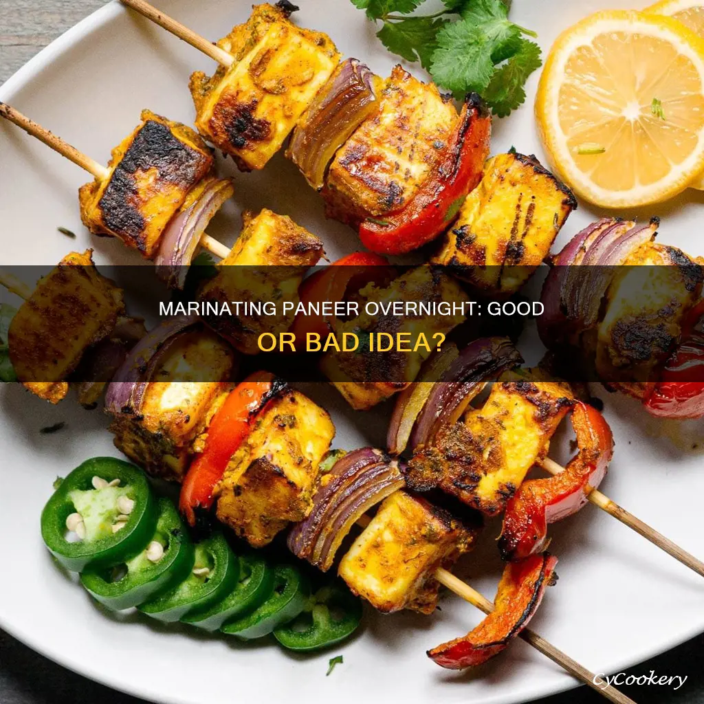 can I marinate paneer overnight
