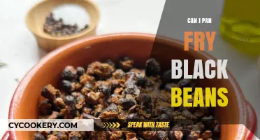 Pan-Frying Black Beans: Is It Possible?