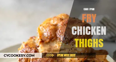 Pan-Frying Chicken Thighs: A Quick and Tasty Method