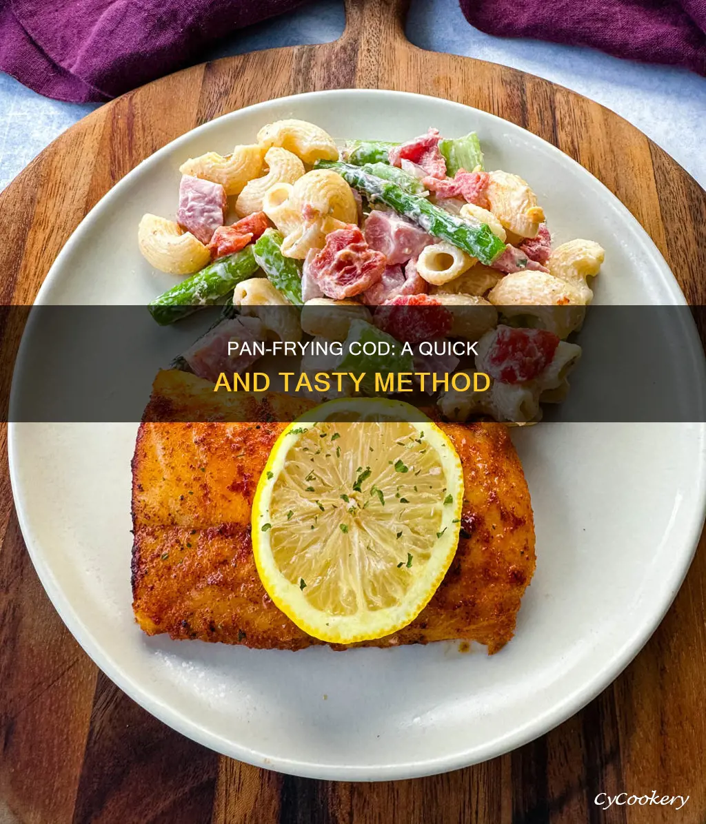 can I pan fry cod fillets