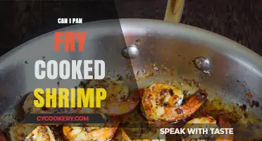 Pan-Frying Cooked Shrimp: Is It Possible?
