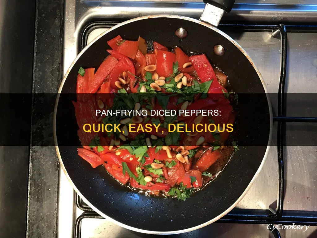 can I pan fry diced peppers