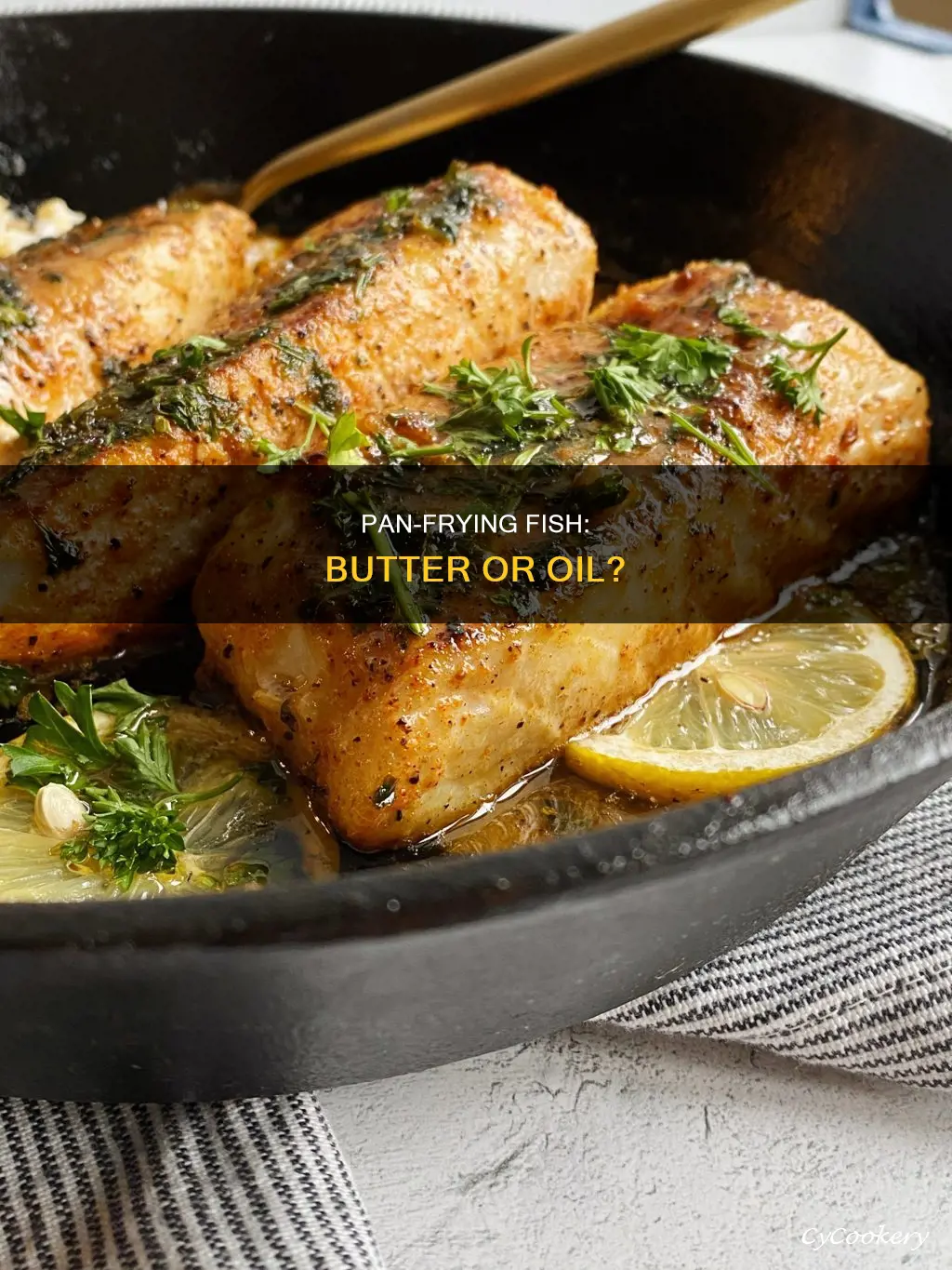can I pan fry fish in butter