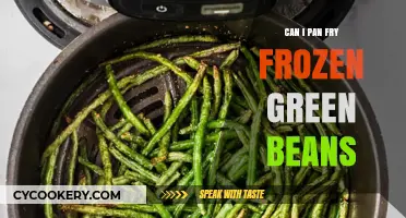 Pan-Frying Frozen Green Beans: Is It Possible?