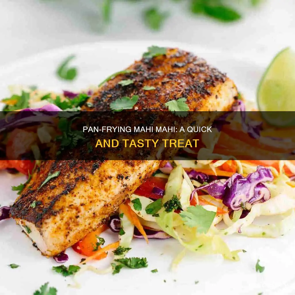 can I pan fry mahi mahi