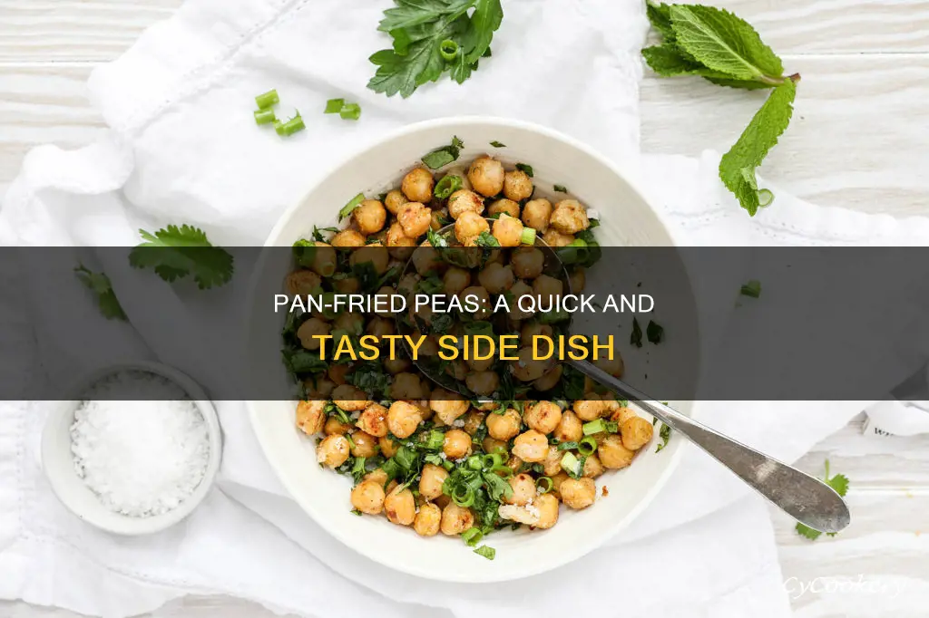 can I pan fry peas