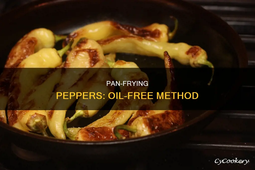 can I pan fry peppers without oil