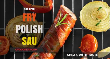 Pan-Frying Polish Sau: Is It Possible?