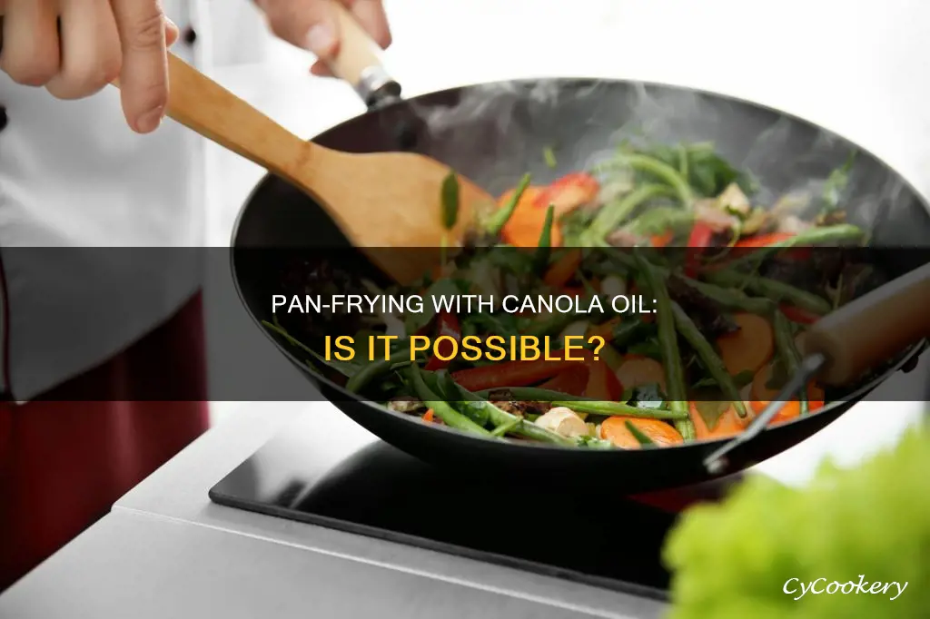 can I pan fry with canola oil