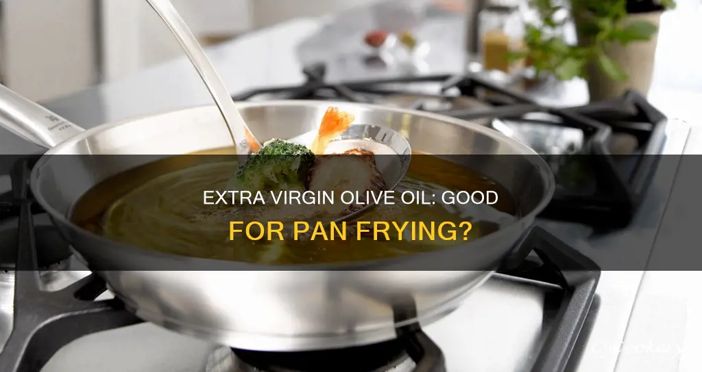 can I pan fry with extra virgin olive oil