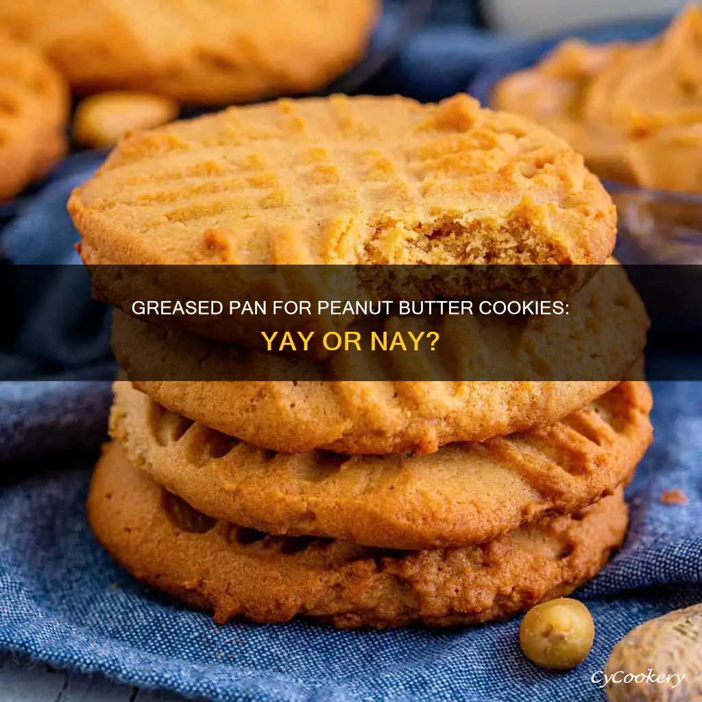 can I peanut butter cookies on a greased pan