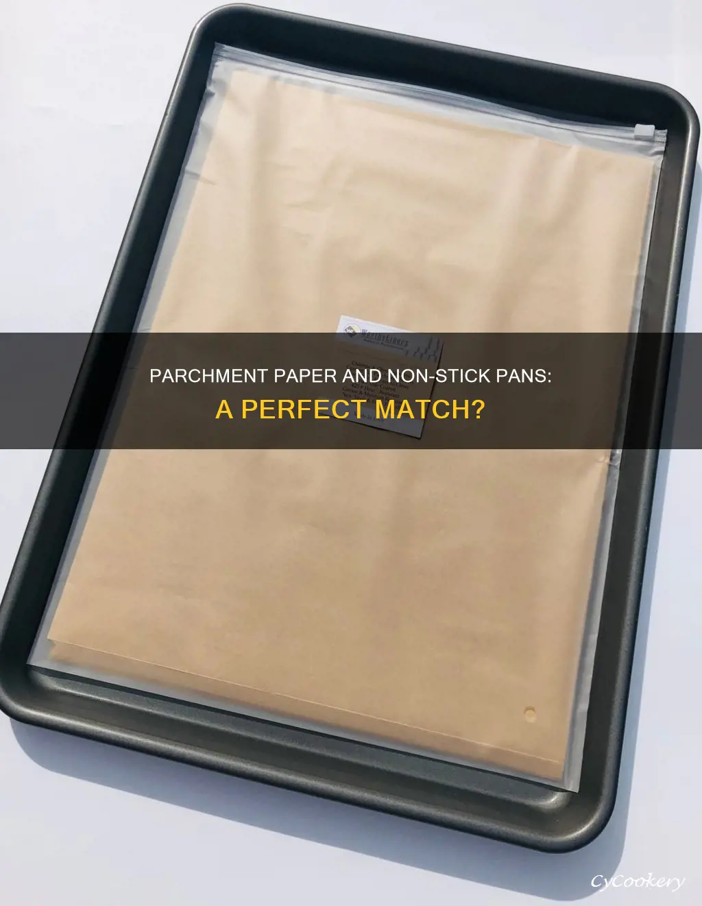 can I place parchment papaer on a non stick pan