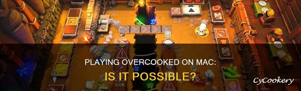 can i play overcooked on mac