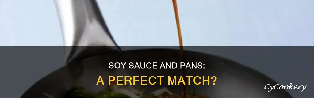 can I pour soy sauce on pan