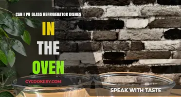 Can Glass Refrigerator Dishes Go in the Oven? Safety Tips