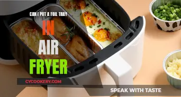 Air Fryer and Foil Trays: Safe to Use?