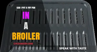 Broiler and Fry Pan: A Safe Combination?