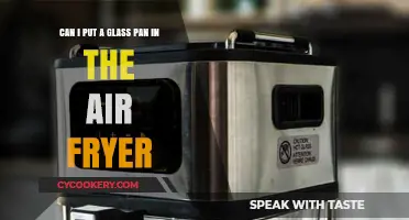 Using Glass Pans in an Air Fryer: Safe?