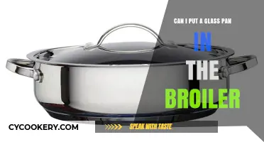 Glass Pans and Broilers: What You Need to Know