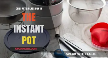 Glass Pans in Instant Pot: Safe or Not?