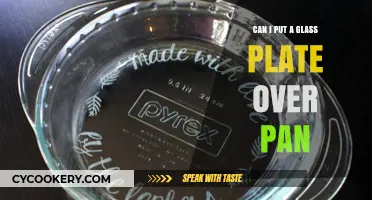 Glass Plates Over Pans: Safe or Not?