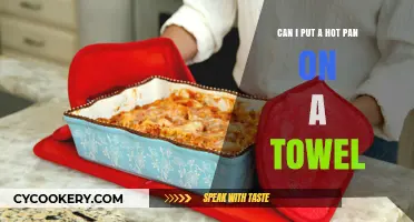 Hot Pans and Towels: A Recipe for Disaster?