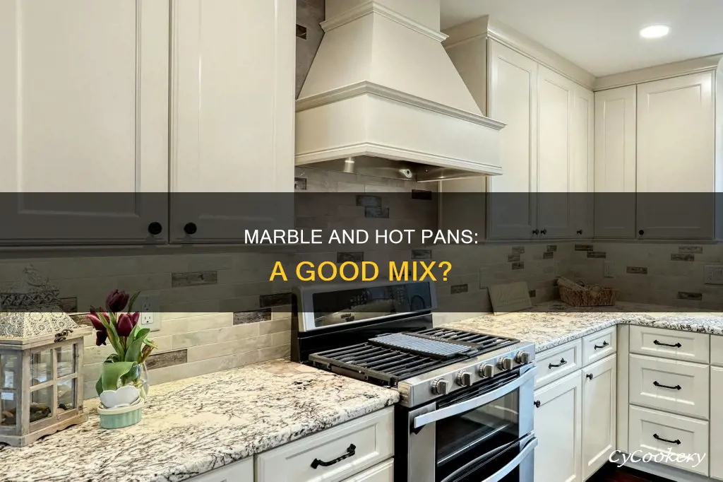 can I put a hot pan on marble
