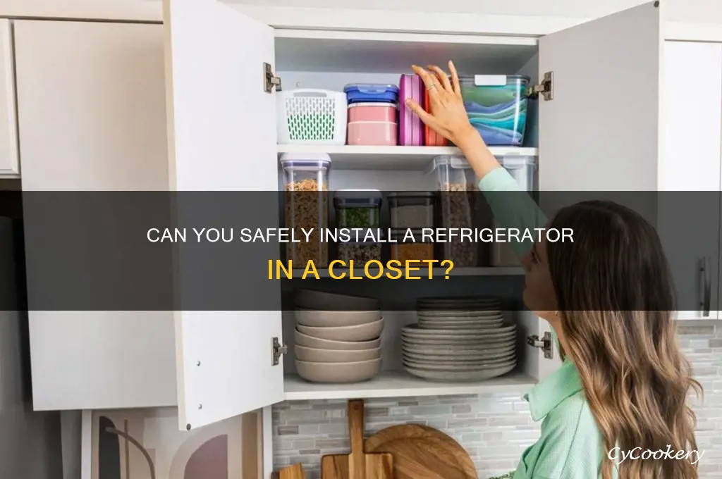 can i put a refrigerator in a closet
