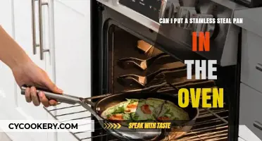 Stainless Steel Pans: Are They Oven-Safe?
