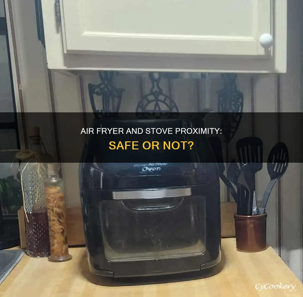 can i put air fryer next to stove