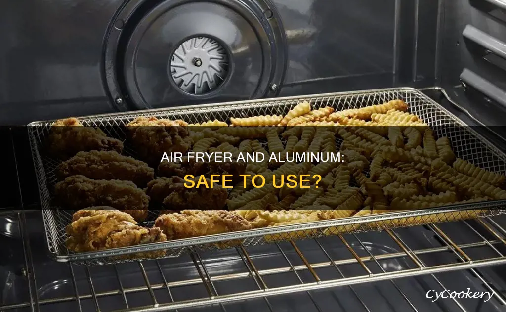 can i put aluminum tin in air fryer