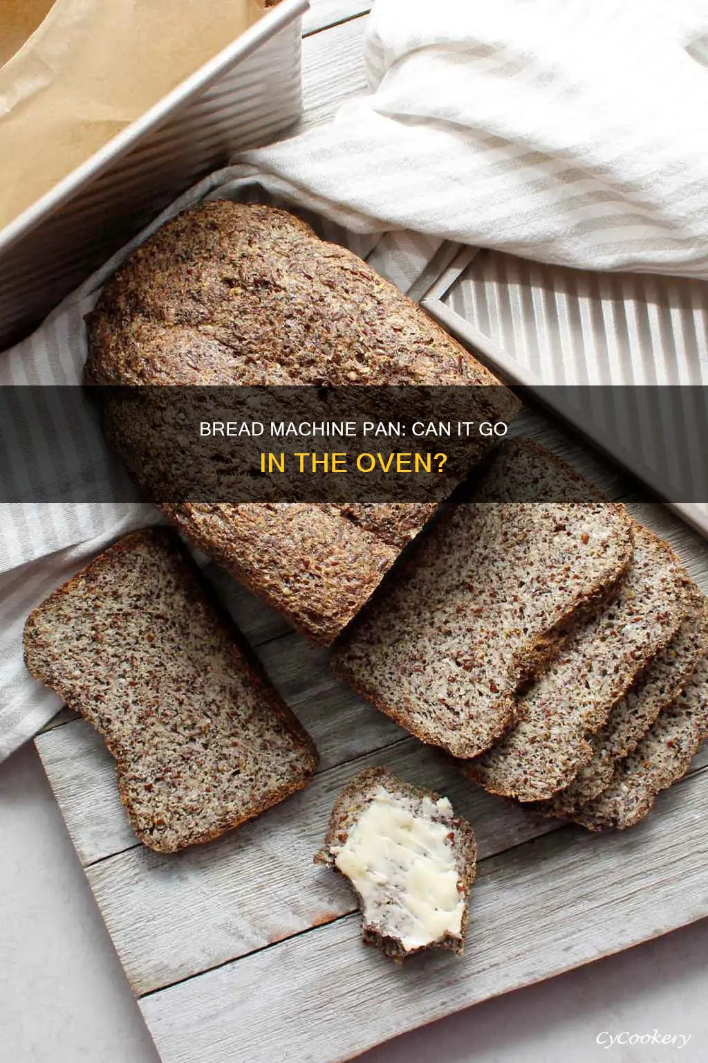 can I put bread machine pan in oven