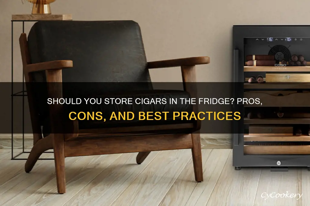 can i put cigars in the refrigerator