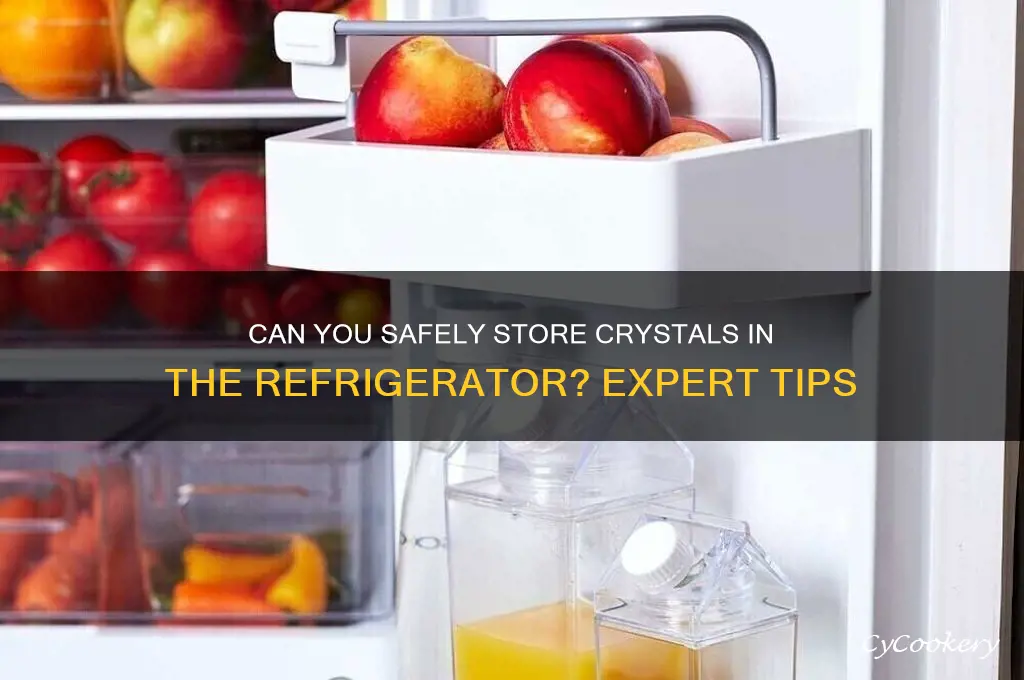 can i put crystal in the refrigerator