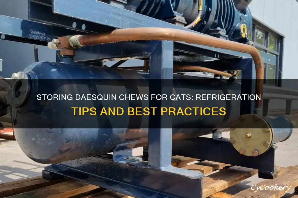 can i put daesequin chews for cats in refrigerator