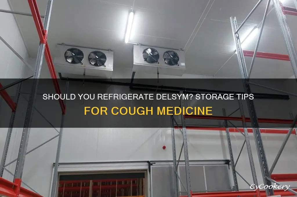 can i put delsym in the refrigerator