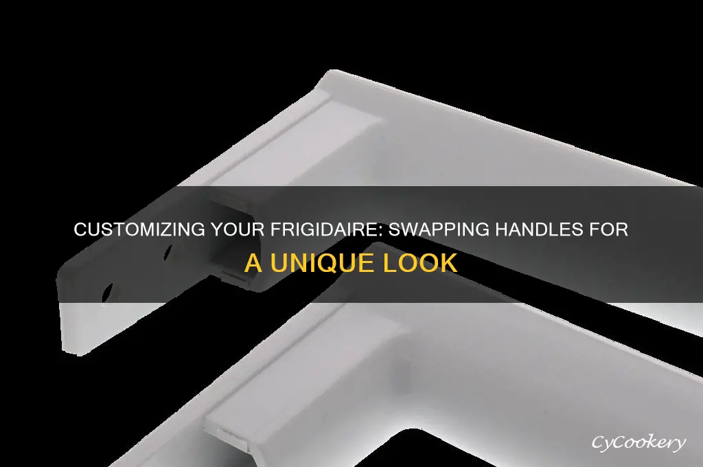 can i put different handles on my frigidaire refrigerator