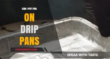 Using Foil on Drip Pans: Is It Safe?