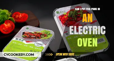 Using Foil Pans in Electric Ovens: Safe or Not?