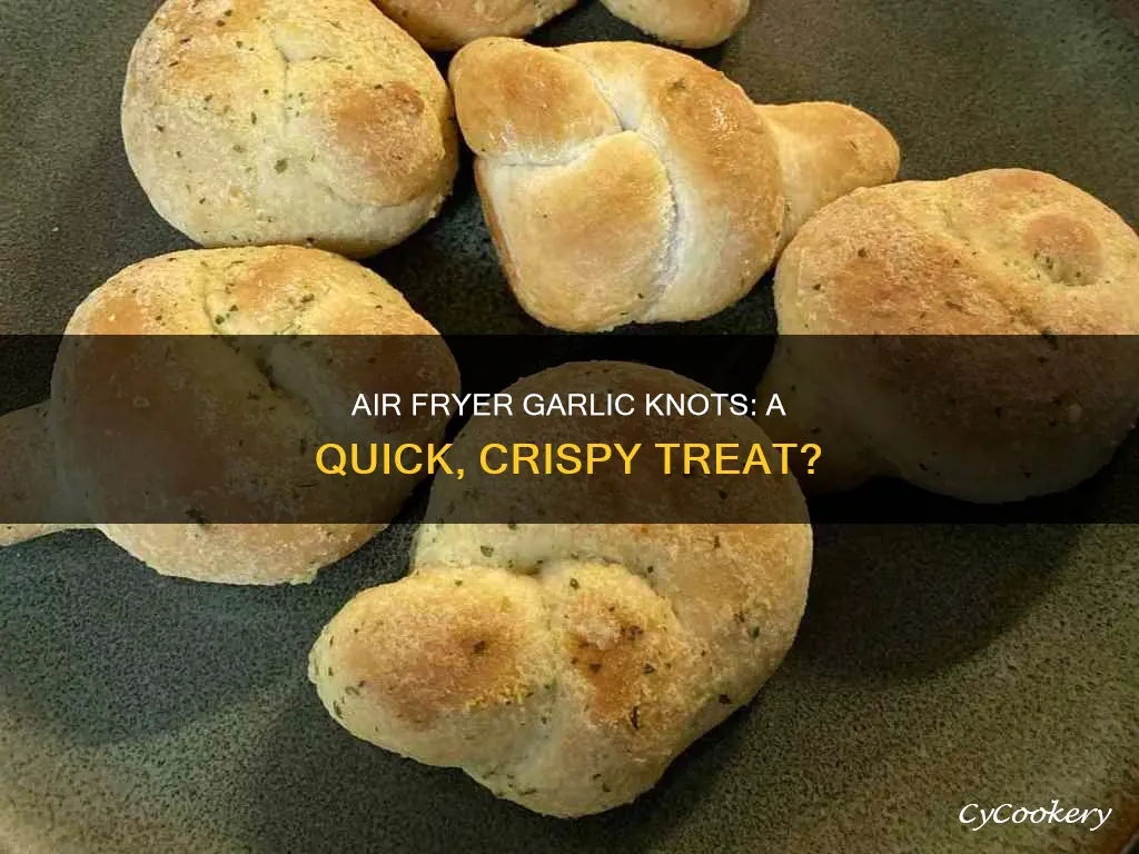 can i put garlic knots in the air fryer